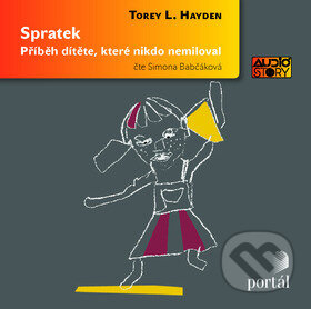 Audiokniha: Spratek (5 CD) (Torey L. Hayden). Portál, 2010 Audiokniha: Spratek (5 CD) (Torey L. Hayden). Portál, 2010