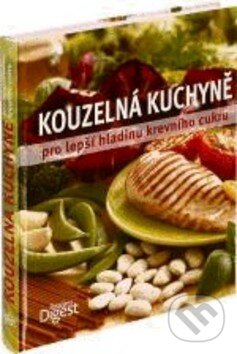 Kniha: Kouzelná kuchyně pro lepší hladinu krevního cukru (Reader´s Digest Výběr). Reader´s Digest Výběr, 2010 Kniha: Kouzelná kuchyně pro lepší hladinu krevního cukru (Reader´s Digest Výběr). Reader´s Digest Výběr, 2010