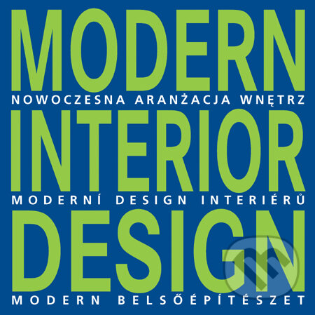 Moderní design interiérů, Slovart CZ, 2010