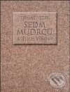 Kniha: Sedm mudrců a jejich výroky (Tomáš Vítek). Herrmann & synové, 2010 Kniha: Sedm mudrců a jejich výroky (Tomáš Vítek). Herrmann & synové, 2010