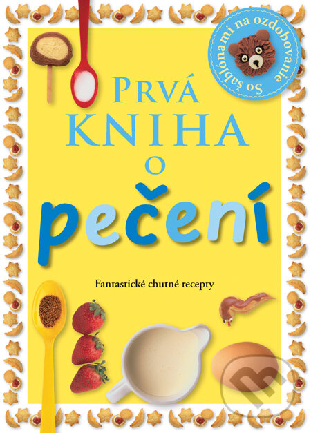Kniha: Prvá kniha o pečení (Helen Drewová). Slovart, 2010 Kniha: Prvá kniha o pečení (Helen Drewová). Slovart, 2010