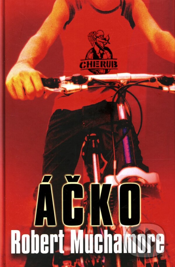 Kniha: Áčko (Robert Muchamore). Slovart, 2010 Kniha: Áčko (Robert Muchamore). Slovart, 2010