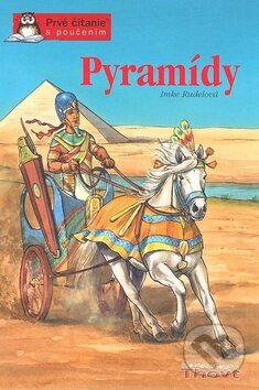 Kniha: Pyramídy (Imke Rudelová). Thovt, 2010 Kniha: Pyramídy (Imke Rudelová). Thovt, 2010