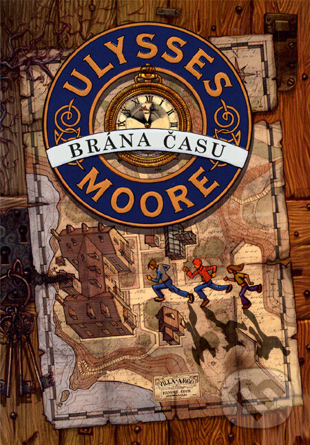 Kniha: Brána času (Ulysses Moore). Slovart, 2011 Kniha: Brána času (Ulysses Moore). Slovart, 2011