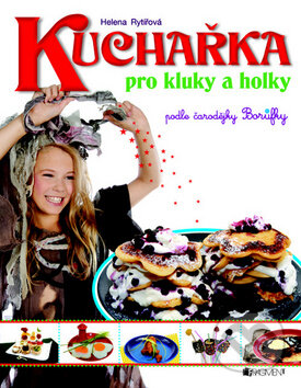 Kniha: Kuchařka pro kluky a holky (Nakladatelství Fragment). Nakladatelství Fragment, 2010 Kniha: Kuchařka pro kluky a holky (Nakladatelství Fragment). Nakladatelství Fragment, 2010