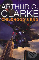 Kniha: Childhood's End (Arthur C. Clarke). Tor, 2010 Kniha: Childhood's End (Arthur C. Clarke). Tor, 2010