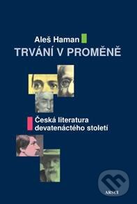 Kniha: Trvání v proměně (Aleš Haman). ARSCI, 2010 Kniha: Trvání v proměně (Aleš Haman). ARSCI, 2010