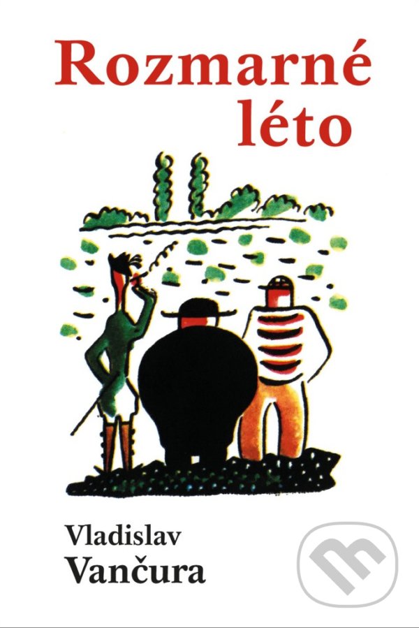 Kniha: Rozmarné léto (Vladislav Vančura). BETA - Dobrovský, 2021 Kniha: Rozmarné léto (Vladislav Vančura). BETA - Dobrovský, 2021