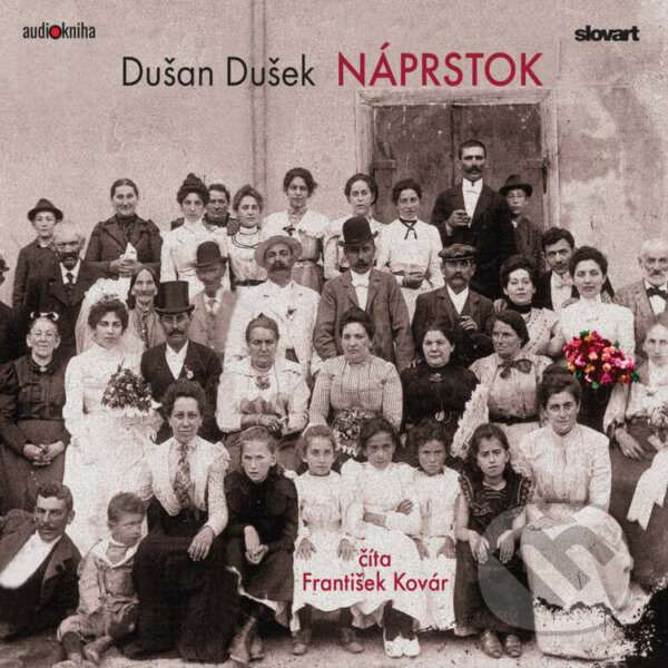 Audiokniha: Náprstok (Dušan Dušek). Slovart a FPU, 2021 Audiokniha: Náprstok (Dušan Dušek). Slovart a FPU, 2021