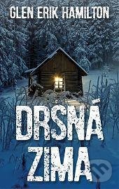 Kniha: Drsná zima (Erik Glen Hamilton). Talpress, 2021 Kniha: Drsná zima (Erik Glen Hamilton). Talpress, 2021