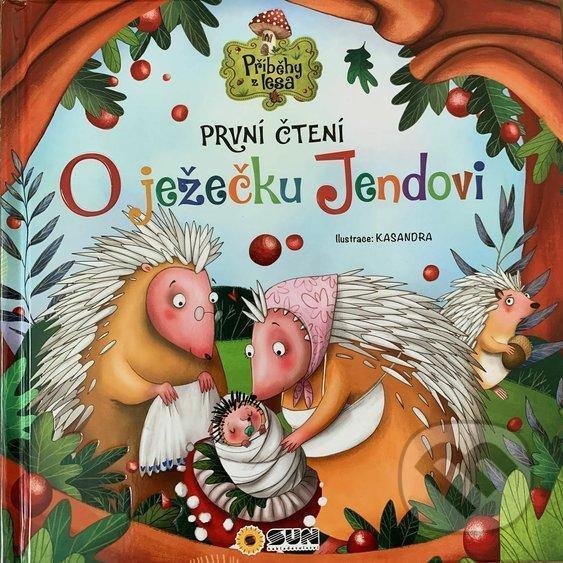 Kniha: O Ježečku Jendovi (SUN). SUN, 2021 Kniha: O Ježečku Jendovi (SUN). SUN, 2021