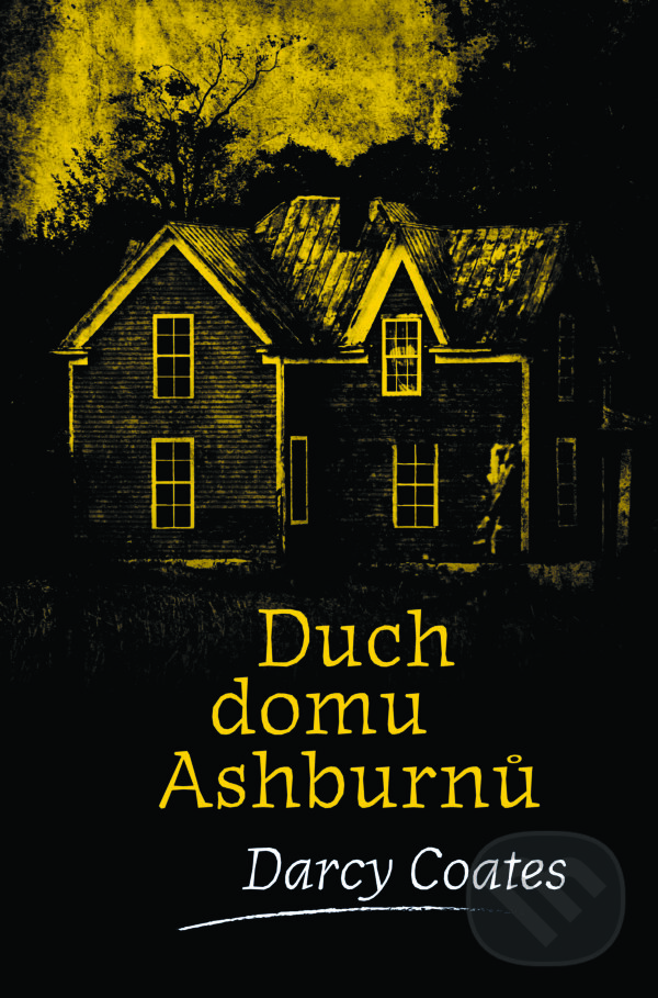 E-kniha: Duch domu Ashburnů (Darcy Coates). Fobos, 2019 E-kniha: Duch domu Ashburnů (Darcy Coates). Fobos, 2019