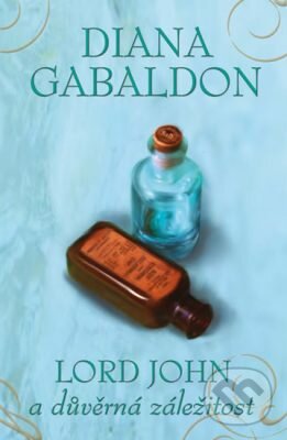 E-kniha: Lord John a důvěrná záležitost (Diana Gabaldon). Edice knihy Omega, 2017 E-kniha: Lord John a důvěrná záležitost (Diana Gabaldon). Edice knihy Omega, 2017
