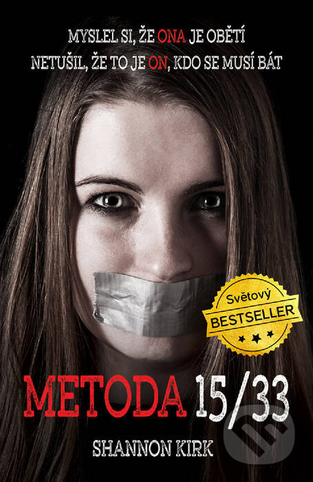 E-kniha: Metoda 15/33 (Shannon Kirk). Edice knihy Omega, 2017 E-kniha: Metoda 15/33 (Shannon Kirk). Edice knihy Omega, 2017
