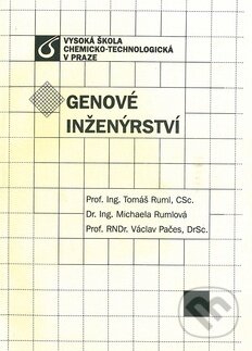 Kniha: Genové inženýrství (Michaela Rumlová, Tomáš Ruml a Václav Pačes). Vydavatelství VŠCHT, 2012 Kniha: Genové inženýrství (Michaela Rumlová, Tomáš Ruml a Václav Pačes). Vydavatelství VŠCHT, 2012