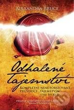Kniha: Odhalené tajemství (Alexandra Bruce). Synergie, 2010 Kniha: Odhalené tajemství (Alexandra Bruce). Synergie, 2010