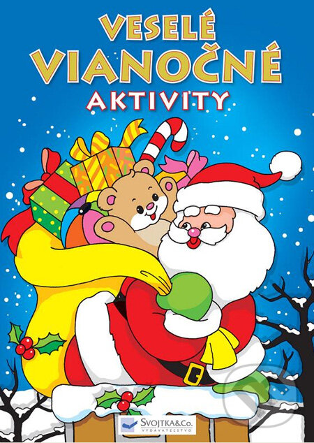 Kniha: Veselé vianočné aktivity (Svojtka&Co.). Svojtka&Co., 2010 Kniha: Veselé vianočné aktivity (Svojtka&Co.). Svojtka&Co., 2010