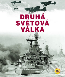 Kniha: Druhá světová válka (SUN). SUN, 2010 Kniha: Druhá světová válka (SUN). SUN, 2010