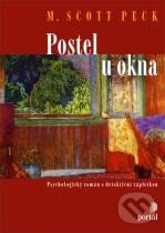 Kniha: Postel u okna (M. Scott Peck). Portál, 2010 Kniha: Postel u okna (M. Scott Peck). Portál, 2010