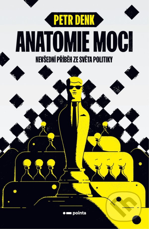 Kniha: Anatomie moci (Petr Denk). Pointa, 2021 Kniha: Anatomie moci (Petr Denk). Pointa, 2021
