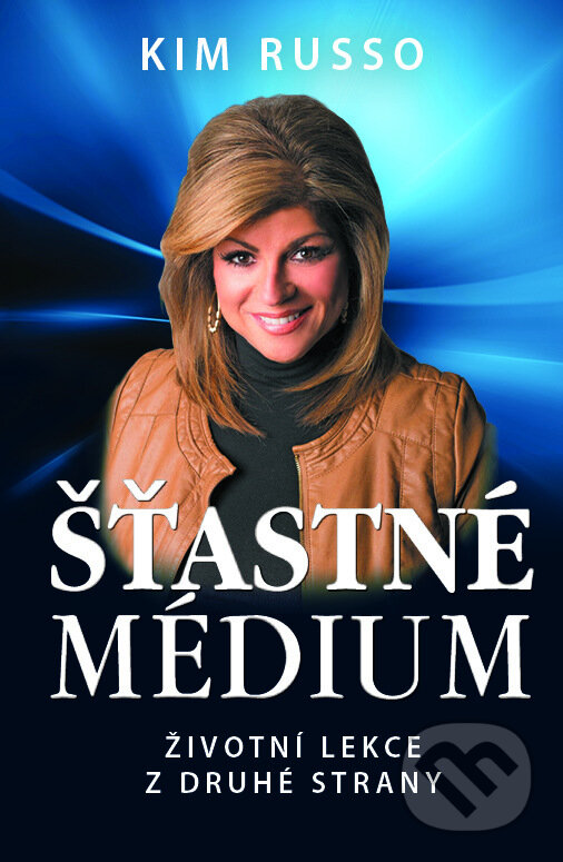 E-kniha: Šťastné médium (Kim Russo). Edice knihy Omega, 2018 E-kniha: Šťastné médium (Kim Russo). Edice knihy Omega, 2018