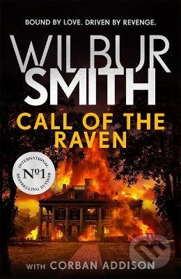Kniha: Call of the Raven (Corban Addison a Wilbur Smith). Zaffre, 2021 Kniha: Call of the Raven (Corban Addison a Wilbur Smith). Zaffre, 2021