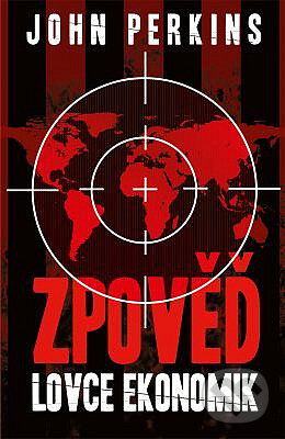E-kniha: Zpověď lovce ekonomik (John Perkins). Edice knihy Omega, 2018 E-kniha: Zpověď lovce ekonomik (John Perkins). Edice knihy Omega, 2018