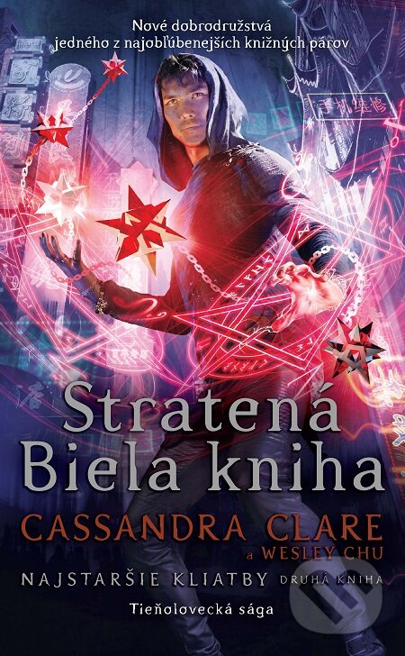 E-kniha: Stratená Biela kniha (Cassandra Clare a Wesley Chu). Slovart, 2021 E-kniha: Stratená Biela kniha (Cassandra Clare a Wesley Chu). Slovart, 2021