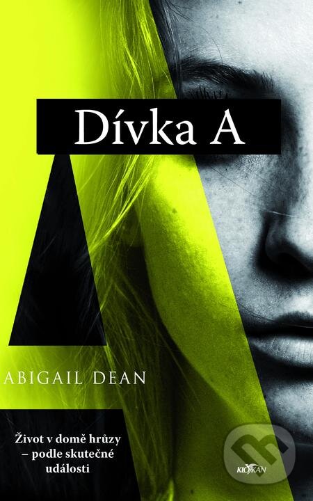 E-kniha: Dívka A (Abigail Dean). Alpress E-kniha: Dívka A (Abigail Dean). Alpress