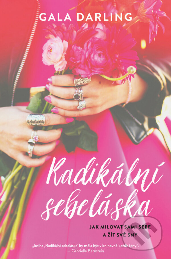 E-kniha: Radikální sebeláska (Gala Darling). Edice knihy Omega, 2019 E-kniha: Radikální sebeláska (Gala Darling). Edice knihy Omega, 2019