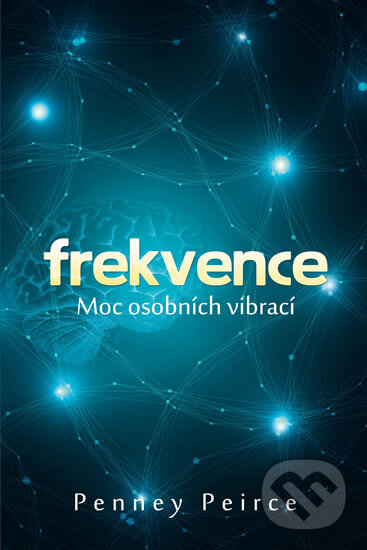 E-kniha: Frekvence (Penney Peirce). Edice knihy Omega, 2019 E-kniha: Frekvence (Penney Peirce). Edice knihy Omega, 2019