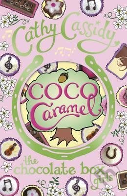 Kniha: Chocolate Box Girls: Coco Caramel (Cathy Cassidy). Penguin Books, 2014 Kniha: Chocolate Box Girls: Coco Caramel (Cathy Cassidy). Penguin Books, 2014