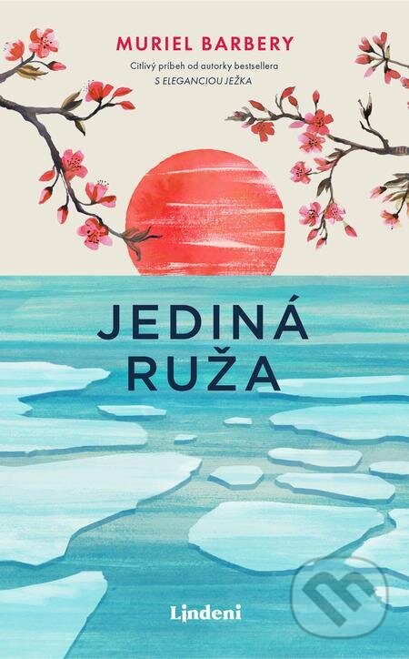 E-kniha: Jediná ruža (Muriel Barbery). Lindeni, 2021 E-kniha: Jediná ruža (Muriel Barbery). Lindeni, 2021