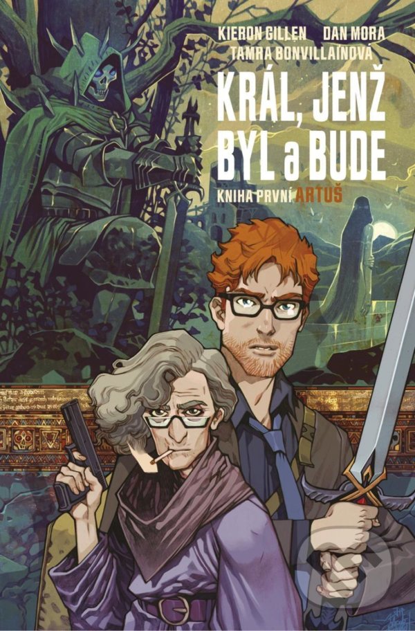Kniha: Král, jenž byl a bude 1 - Artuš (Kieron Gillen). Comics centrum, 2021 Kniha: Král, jenž byl a bude 1 - Artuš (Kieron Gillen). Comics centrum, 2021