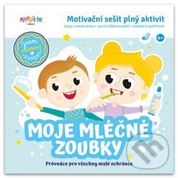 Kniha: Moje mléčné zoubky (Lucie Škodová). Kresli.to, 2021 Kniha: Moje mléčné zoubky (Lucie Škodová). Kresli.to, 2021