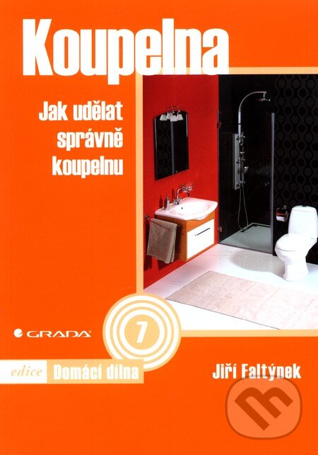 Koupelna - Jiří Faltýnek, Grada, 2010