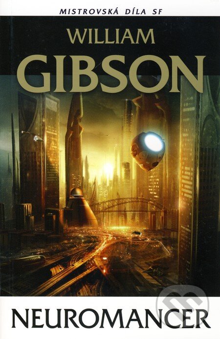 Kniha: Neuromancer (William Gibson). Laser books, 2010 Kniha: Neuromancer (William Gibson). Laser books, 2010