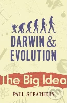Kniha: Darwin and Evolution (Paul Strathern). Random House, 2011 Kniha: Darwin and Evolution (Paul Strathern). Random House, 2011