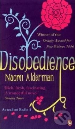 Kniha: Disobedience (Naomi Alderman). Penguin Books, 2007 Kniha: Disobedience (Naomi Alderman). Penguin Books, 2007