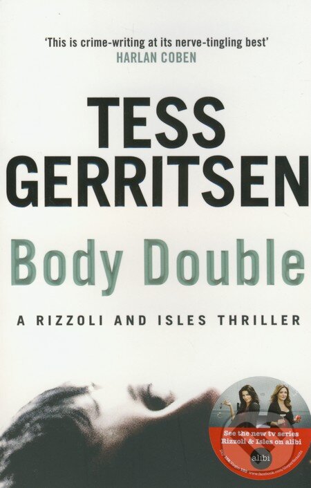Kniha: Body Double (Tess Gerritsen). Transworld, 2010 Kniha: Body Double (Tess Gerritsen). Transworld, 2010