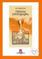 Kniha: Základy pedagogiky (Iva Švarcová). Vydavatelství VŠCHT Kniha: Základy pedagogiky (Iva Švarcová). Vydavatelství VŠCHT