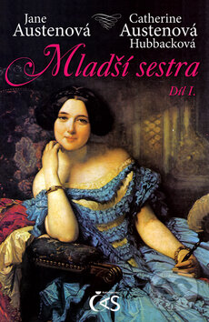 Kniha: Mladší sestra (Jane Austen). Čas, 2010 Kniha: Mladší sestra (Jane Austen). Čas, 2010