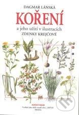 Kniha: Koření a jeho užití (Dagmar Lánská). Aventinum, 2010 Kniha: Koření a jeho užití (Dagmar Lánská). Aventinum, 2010