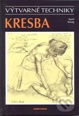 Kniha: Kresba - Výtvarné techniky (Karel Teissig). Aventinum, 2010 Kniha: Kresba - Výtvarné techniky (Karel Teissig). Aventinum, 2010