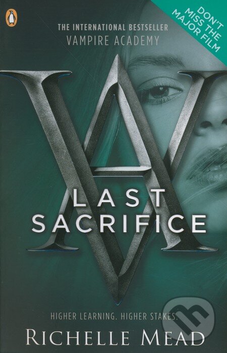 Kniha: Vampire Academy: Last Sacrifice (Richelle Mead). Razorbill, 2010 Kniha: Vampire Academy: Last Sacrifice (Richelle Mead). Razorbill, 2010
