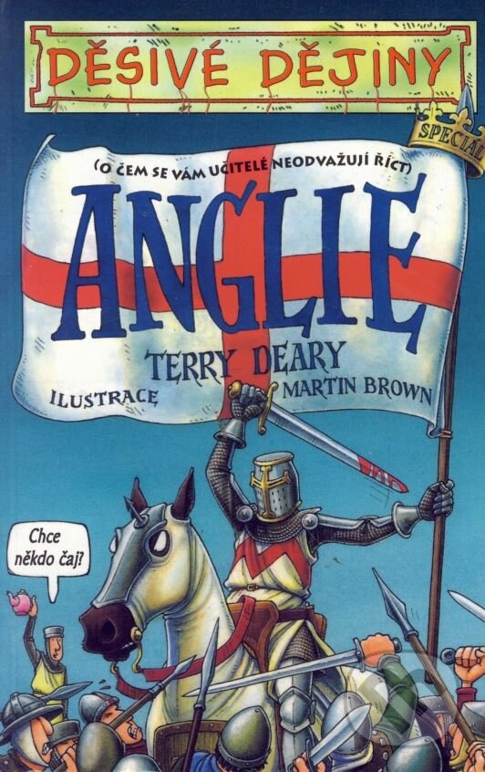 Kniha: Anglie (Terry Deary). Egmont ČR, 2005 Kniha: Anglie (Terry Deary). Egmont ČR, 2005
