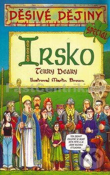 Kniha: Irsko (Terry Deary). Egmont ČR, 2005 Kniha: Irsko (Terry Deary). Egmont ČR, 2005