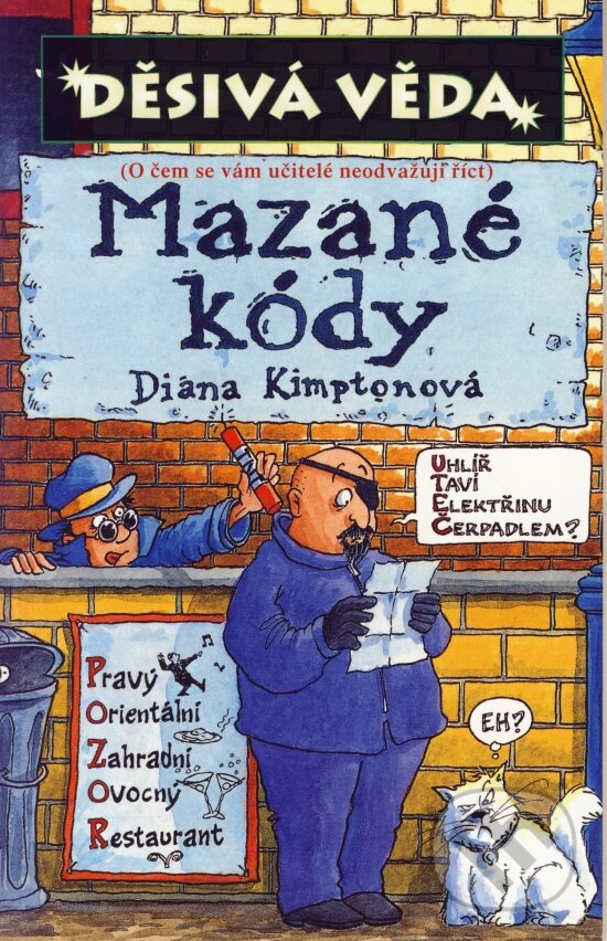 Kniha: Mazané kódy (Diana Kiptonová). Egmont ČR, 2005 Kniha: Mazané kódy (Diana Kiptonová). Egmont ČR, 2005