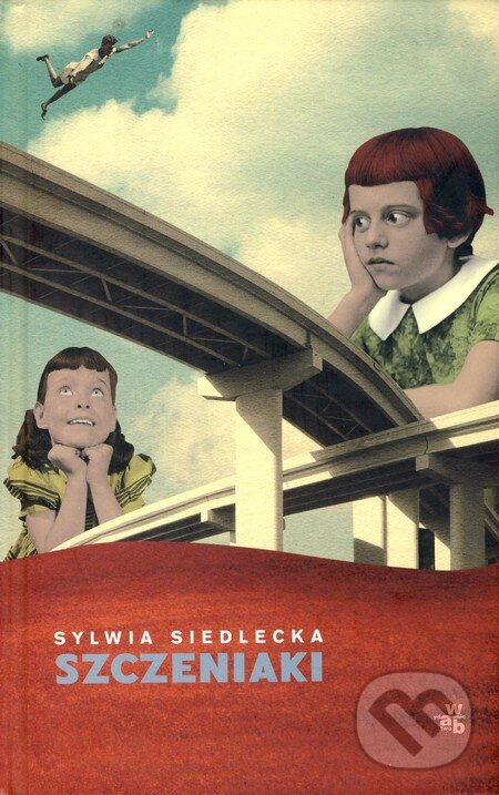 Kniha: Szczeniaki (Sylwia Siedlecka). Wydawnictwo W.A.B., 2010 Kniha: Szczeniaki (Sylwia Siedlecka). Wydawnictwo W.A.B., 2010
