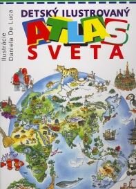 Kniha: Detský ilustrovaný atlas sveta (Alan Cooper). Belimex, 1999 Kniha: Detský ilustrovaný atlas sveta (Alan Cooper). Belimex, 1999